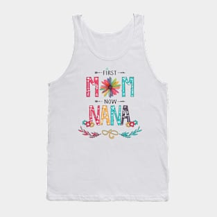 First Mom Now Nana Wildflowers Happy Mothers Day Tank Top